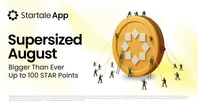 A promotional banner for Startale App titled 'Supersized August - Bigger Than Ever' advertising up to 100 STAR Points, featuring small figures climbing ladders onto a large gold coin with the Startale logo.