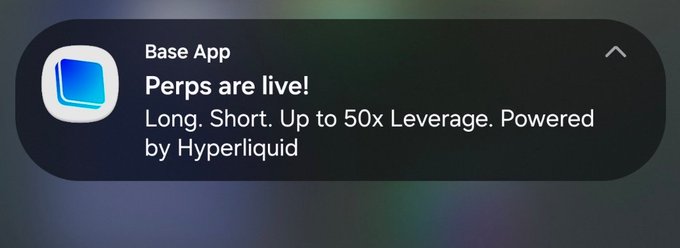 A notification from the Base App announces 'Perps are live! Long. Short. Up to 50x Leverage. Powered by Hyperliquid.'