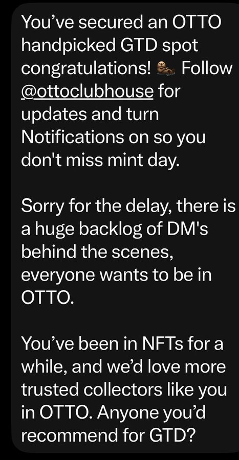 The image shows a direct message congratulating the user on securing a handpicked GTD (Guaranteed Token Drop) spot in OTTO, with mentions of a backlog of DMs and a request for collector referrals. The message references @ottoclubhouse and emphasizes the recipient's status as a trusted NFT collector, which contextualizes the post's question about the surprisingly low 0.07 ETH price for a 10,000-piece collection—suggesting high demand and exclusivity given the handpicked, invitation-only nature of the drop.