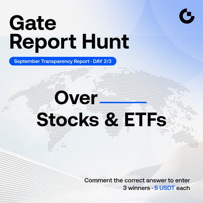 A pale blue promotional graphic titled “Gate Report Hunt,” with the subtitle “September Transparency Report - DAY 2/3” and the large prompt “Over Stocks & ETFs,” plus “Comment the correct answer to enter 3 winners · 5 USDT each.”