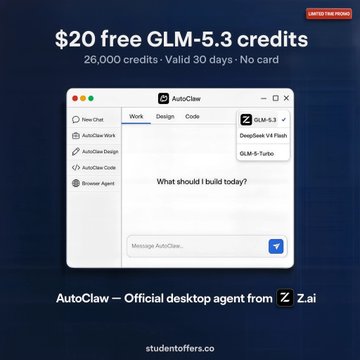 Promotional image for AutoClaw, Z.ai’s official desktop AI agent, offering 26,000 free GLM‑5.3 credits worth $20 for 30 days with no card. The interface highlights GLM‑5.3, DeepSeek V4 Flash 0731, and GLM‑5‑Turbo, alongside browser automation, IM workflows, and code execution.
