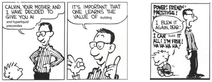 This is a three-panel *Calvin and Hobbes* comic strip where Calvin's father announces, "Calvin, your mother and I have decided to give you AI and hyperliquid precomies," and continues, "It's important that one learns the value of building." In the final panel, Calvin's dad exclaims "Power! Friends! Prestige!" and "I can build it all! I'm free! HA HA HA HA!" before Calvin responds "I blew it again, dear!"

The comic satirizes the modern hype around AI and Hyperliquid (a crypto/decentralized finance platform), showing a parent enthusiastically gifting their child "AI and hyperliquid precomies" (premonitions/vibes)—echoing how tech evangelists tout these tools as gateways to empowerment, building, and freedom. It humorously captures the absurdity of parents/society pushing speculative, hyped technologies on the next generation as if they were educational toys, while Calvin's deflationary "I blew it again"