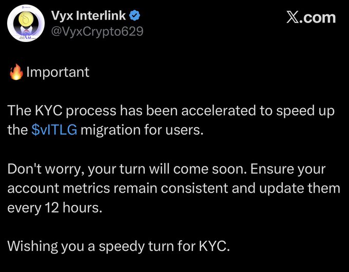 A screenshot of a tweet from verified account "Vyx Interlink" (@VyxCrypto629) announcing that the KYC process has been accelerated to speed up the $vITLG migration, advising users to keep their account metrics consistent and update them every 12 hours.