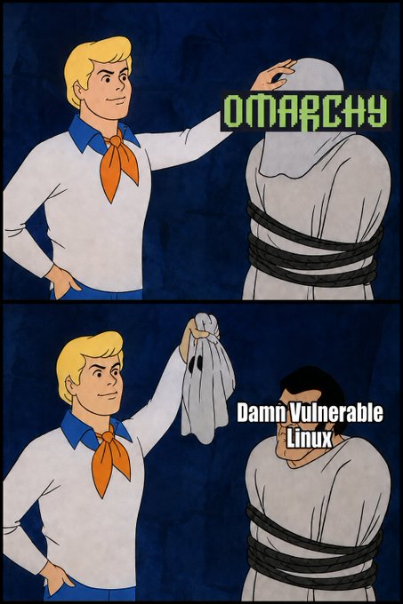 A two-panel Scooby-Doo style meme titled 'OMARCHY' where Fred unmasking a figure reveals 'Damn Vulnerable Linux' underneath.