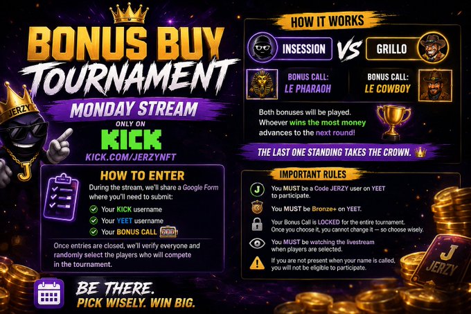 A promotional graphic for a "Bonus Buy Tournament" Monday Stream on KICK (kick.com/jerzynft), featuring a matchup between "Insession" (Bonus Call: Le Pharaoh) and "Grillo" (Bonus Call: Le Cowboy), where the player who wins the most money across both bonus rounds advances, with the last one standing taking the crown. The image reinforces the post's announcement of a massive live tournament stream on @yeet, detailing entry requirements (Kick/Yeet usernames and a chosen bonus call) and rules for watching and participating.