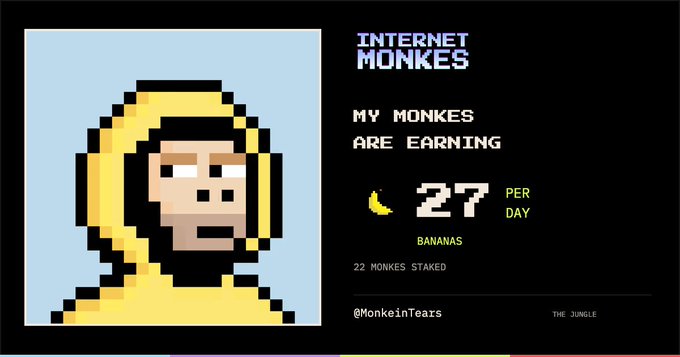 A promotional graphic for 'INTERNET MONKEES' featuring a pixel-art yellow monkey wearing headphones, with text reading 'MY MONKES ARE EARNING 27 BANANAS PER DAY' and '22 MONKES STAKED' alongside '@MonkeinTears' and 'THE JUNGLE'.