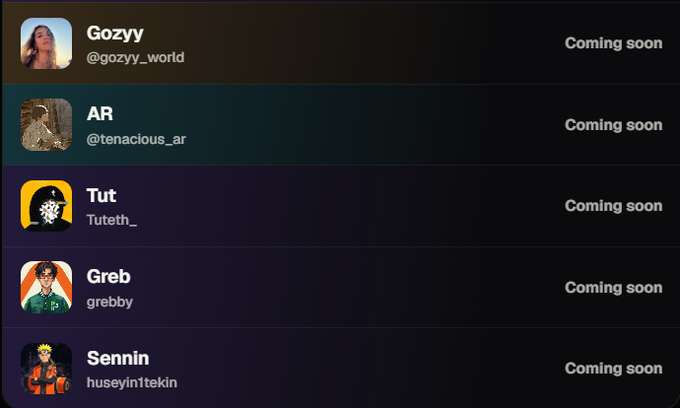 A list of social media profiles showing users Gozyy (@gozyy_world), AR (@tenacious_ar), Tut (@Tuteth_), Greb (@grebby), and Sennin (@huseyin1tekin), all marked as 'Coming soon'.