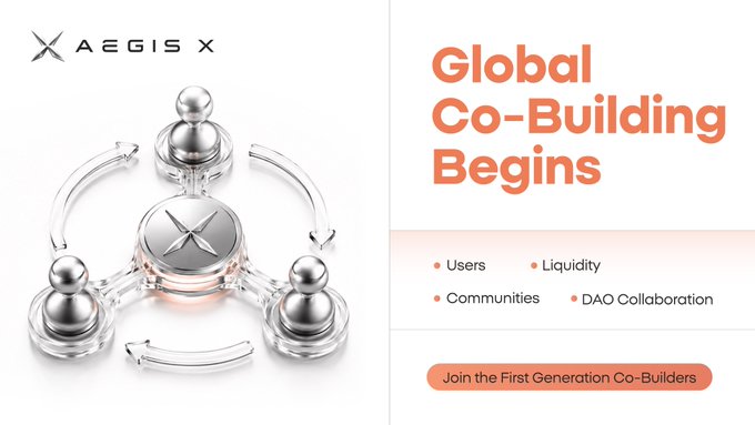 A promotional graphic for 'AEGIS X' advertising 'Global Co-Building Begins' with bullet points for Users, Liquidity, Communities, and DAO Collaboration, featuring a metallic interconnected nodes logo.