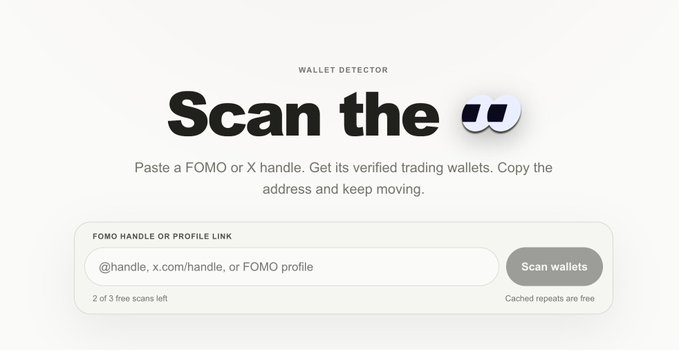 A screenshot of a "Wallet Detector" tool interface prompting users to "Scan the" (likely followed by a wallet icon), with a text field to paste a FOMO handle or X profile link and a "Scan wallets" button, showing "2 of 3 free scans left." The tool directly supports the post by providing a simple way to identify trading wallets from FOMO or X (Twitter) profiles.