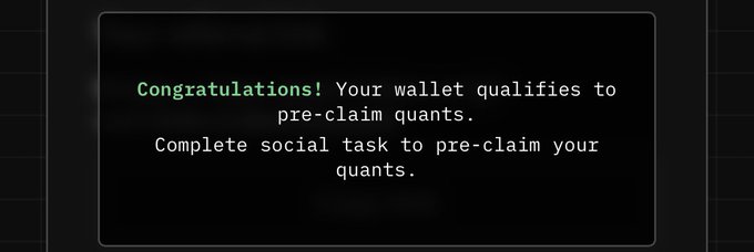 Dark-themed notification reading: 'Congratulations! Your wallet qualifies to pre-claim quants. Complete social task to pre-claim your quants.'