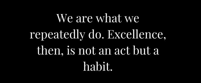 A black background features the white text quote: "We are what we repeatedly do. Excellence, then, is not an act but a habit." This motivational message reinforces the post's "GM Excellence Seekers!" greeting by emphasizing that excellence is built through consistent daily habits.