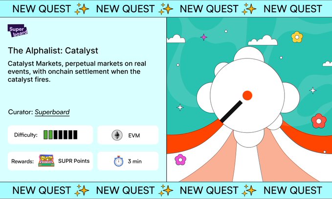 A promotional graphic for 'The Alphalist: Catalyst' quest by Superboard, describing it as catalyst markets with perpetual markets on real events and onchain settlement.