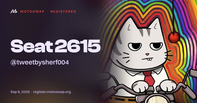 A promotional graphic for 'MOTOSWAP - REGISTERED' featuring 'Seat 2615' and '@tweetbysherf004', with a cartoon cat wearing a red tie riding a motorcycle against a rainbow background, dated 'Sep 8, 2026'.