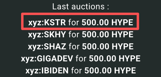 A "Last auctions" list with the top entry highlighted: "xyz:KSTR for 500.00 HYPE".