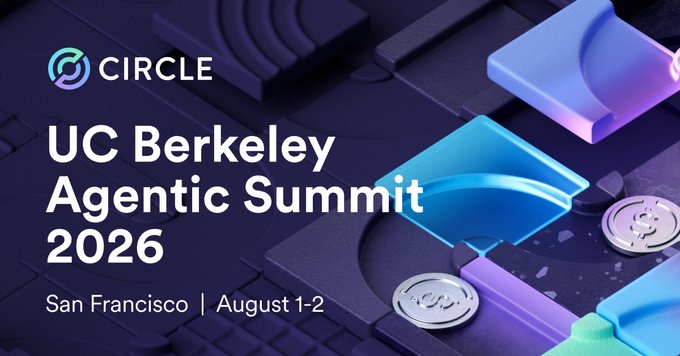 Circle is heading to the UC Berkeley Agentic Summit 2026 on August 1-2 in San Francisco to discuss the infrastructure AI agents need for transactions and value exchange. The image advertises this event.