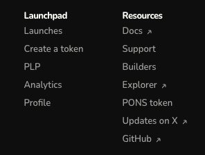 The image shows a navigation menu with "Launchpad" options (Launches, Create a token, PLP, Analytics, Profile) and "Resources" options (Docs, Support, Builders, Explorer, PONS token, Updates on X, GitHub). The "Support" link under Resources aligns with the post's announcement about making it easier for builders and traders to contact the team, highlighting the new direct support channel now available.
