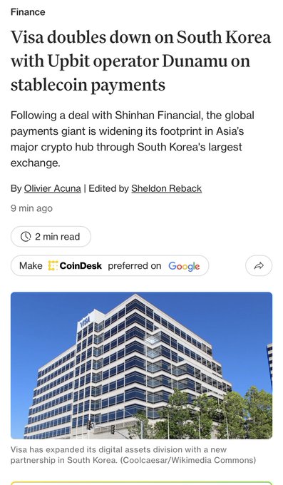 News headline from CoinDesk: 'Visa doubles down on South Korea with Upbit operator Dunamu on stablecoin payments,' describing a partnership expanding Visa's digital assets division following a deal with Shinhan Financial, with an image of a Visa office building.