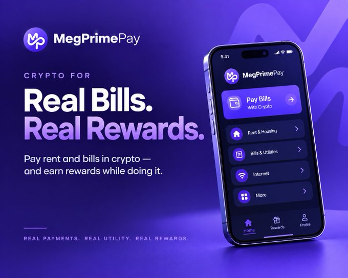 An advertisement for "MegPrimePay" featuring a smartphone displaying the app interface with the tagline "CRYPTO FOR Real Bills. Real Rewards."