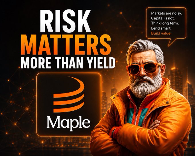 A promotional graphic featuring a gray-bearded man in an orange jacket and sunglasses with text 'RISK MATTERS MORE THAN YIELD' and 'Maple' logo, alongside a tagline 'Markets are noisy. Capital is not. Think long term. Lend smart. Build value.'