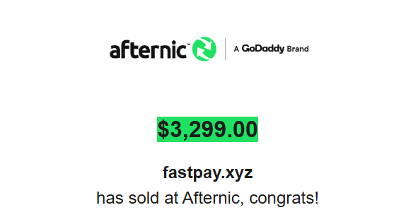 An Afternic (a GoDaddy Brand) sale confirmation screen showing that the domain fastpay.xyz has sold for $3,299.00.