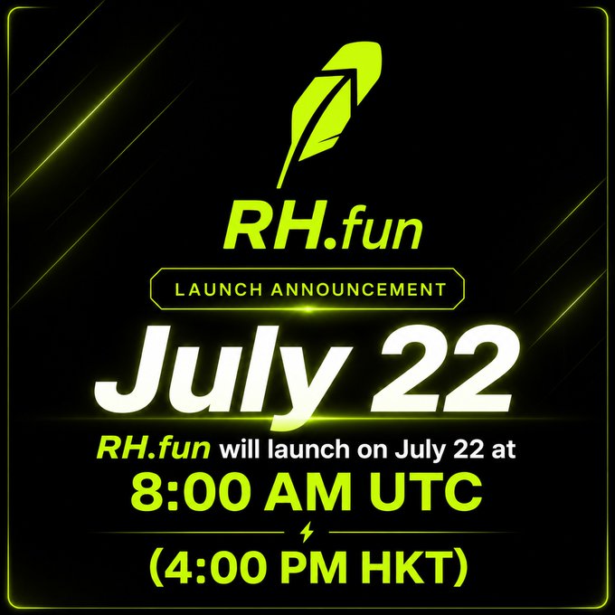 A green and black launch announcement poster for RH.fun featuring a quill logo, stating 'RH.fun will launch on July 22 at 8:00 AM UTC (4:00 PM HKT)'.