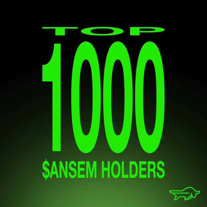 Green text on a black background reads "TOP 1000 $ANSEM HOLDERS" with a small logo in the bottom right, promoting a whitelist giveaway for the top 1,000 holders of the $ANSEM token.