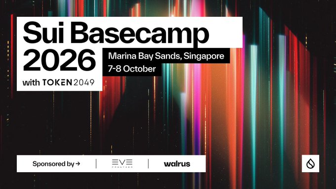 Promotional banner for 'Sui Basecamp 2026 with TOKEN2049' taking place at Marina Bay Sands, Singapore on 7-8 October, sponsored by EVE Frontier and Walrus.