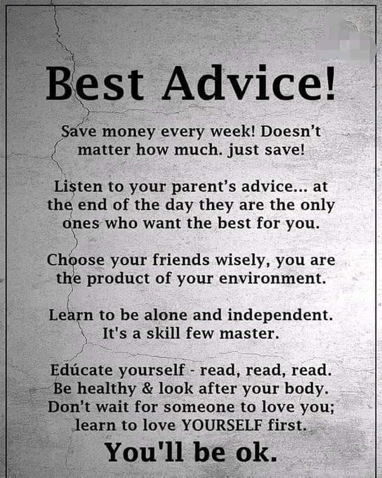 A motivational poster titled 'Best Advice!' listing life advice tips about saving money, listening to parents, choosing friends, independence, education, and self-love, ending with 'You'll be ok.'