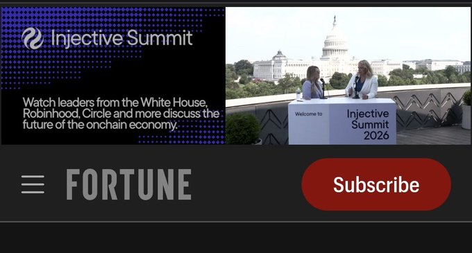 The image shows a Fortune Magazine promotional banner for the "Injective Summit 2026," featuring a photo of two women at a podium with the U.S. Capitol building in the background and text reading "Watch leaders from the White House, Robinhood, Circle and more discuss the future of the onchain economy." This ties to the post about $INJ appearing on the cover of Fortune Magazine, as it highlights Injective's mainstream recognition alongside major financial and governmental figures.