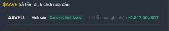 A stock app notification in Vietnamese reads "$AAVE trả tiền đi, k chơi nữa đâu" with AAVE showing +2,817.00 USDT pending earnings ("Vĩnh cửu", "Đang mở lệnh Long").