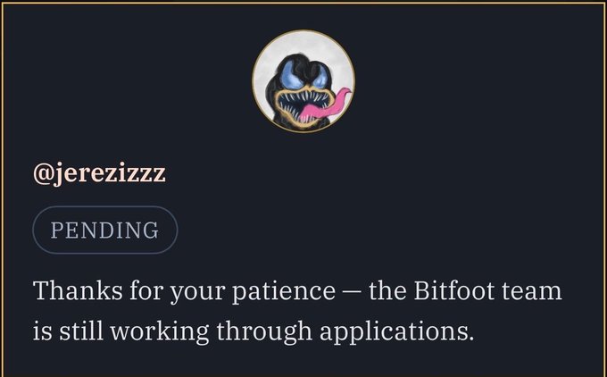 A screenshot shows a Bitfoot application status page for user @jerezizzz marked "PENDING," with the message "Thanks for your patience — the Bitfoot team is still working through applications." This relates to the post, which questions who has been approved for Bitfoot, while this user is still awaiting approval.