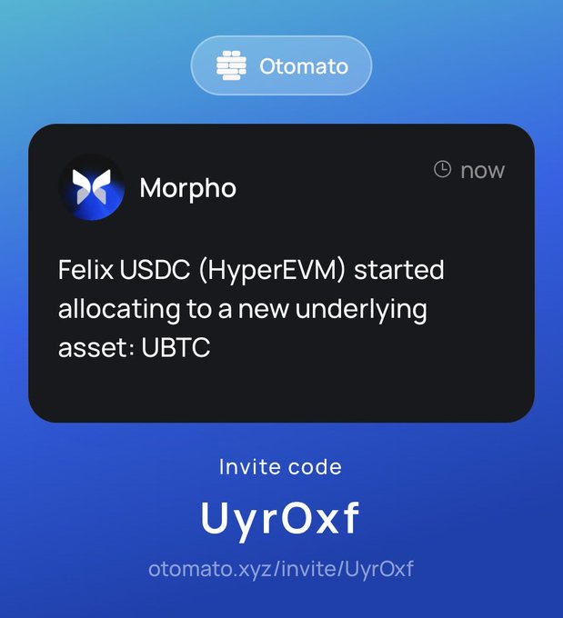 A mobile notification from Otomato alerting that Morpho's Felix USDC (HyperEVM) vault has begun allocating to UBTC, with an invite code "UyrOxf" for otomato.xyz displayed below. This illustrates the post's point about Otomato warning Morpho lenders when curators add new underlying assets (like UBTC) to vaults they hold exposure in.