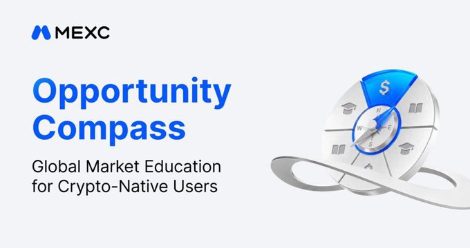 A promotional banner for MEXC with the text 'Opportunity Compass - Global Market Education for Crypto-Native Users' next to a 3D compass graphic with a dollar sign.