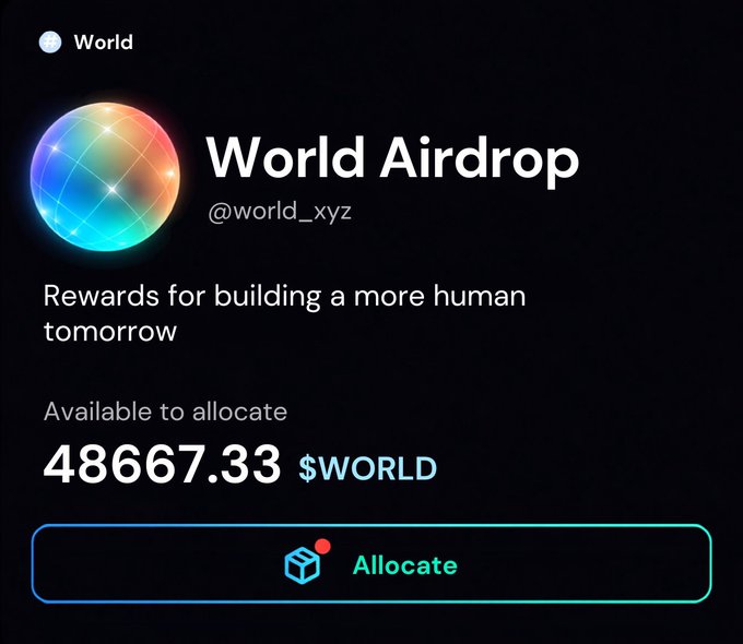The image shows a "World Airdrop" page from @world_xyz displaying 48,667.33 $WORLD tokens available to allocate, with an "Allocate" button at the bottom and the tagline "Rewards for building a more human tomorrow." This aligns with the post announcing the upcoming airdrop claim.