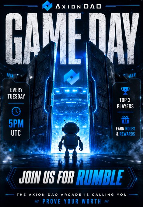 The image is a promotional graphic for "Axion DAO's Game Day" featuring a futuristic robot character standing before glowing blue doors, with text announcing a Discord Rumble event every Tuesday at 5PM UTC, where the top 3 players can earn roles and rewards. The tagline "Join us for RUMBLE - The Axion DAO Arcade is calling you. Prove your worth" reinforces the call-to-action described in the post about today's gaming event with cash prizes and exclusive custom roles for top winners.