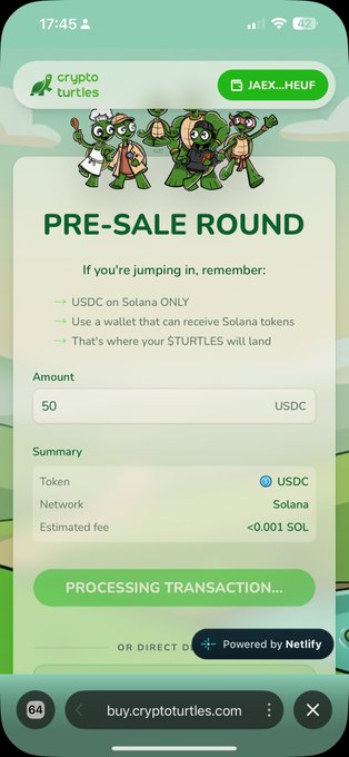 A mobile screenshot of the Crypto Turtles pre-sale page showing a 50 USDC transaction processing for JAEX..HEUF on the Solana network. The image accompanies a post promoting the $TURTLES presale and encourages participation via buy.cryptoturtles.com.