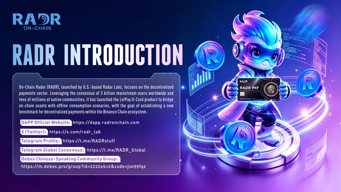 The image is a promotional graphic titled "RADR INTRODUCTION" for RADR ON-CHAIN, featuring a futuristic blue mascot holding a "RADR PAY" card amid glowing cryptocurrency "R" tokens and digital interface elements. It describes how U.S.-based Radar Labs launched On-Chain Radar (RADR) to leverage 3 billion mainstream users for decentralized payments, introducing the LePay U-Card product, and lists official links including the website (dapp.radrradradchain.com), Twitter (x.com/radr_lab), Telegram (t.me/RADRstuff), Global Consensus (m.me/RADR_Global), and a Debox Chinese community group, directly illustrating the accompanying post about RADR's mission and its RADR Pay U-Card.
