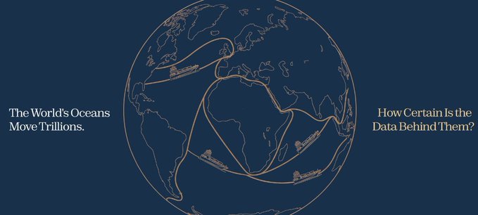An infographic on a dark blue background showing a globe with shipping routes, accompanied by the text 'The World's Oceans Move Trillions. How Certain Is the Data Behind Them?'