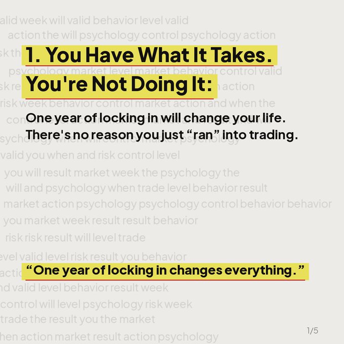Inspirational trading-themed text overlay reading '1. You Have What It Takes. You're Not Doing It: One year of locking in will change your life. There's no reason you just "ran" into trading' with the highlighted quote 'One year of locking in changes everything.'