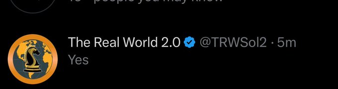 A tweet from The Real World 2.0 (@TRWSol2) with the chess piece logo, simply reading 'Yes'.