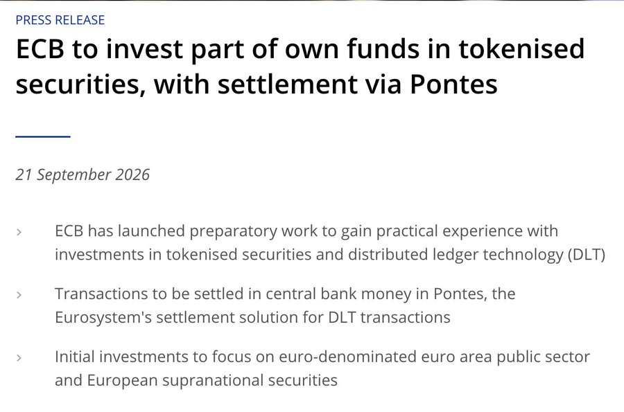 **Caption:** A European Central Bank press release dated 21 September 2026 announces that the ECB will invest part of its own funds in tokenised securities, with transactions settled in central bank money via Pontes—the Eurosystem's DLT-based settlement solution—initially focusing on euro-denominated euro area public sector and European supranational securities.

**Relevance to the post:** The image directly supports the post's claim by showing an official ECB announcement confirming that Pontes is operational and that the ECB itself will be transacting in tokenised securities on DLT infrastructure—a significant institutional endorsement of tokenized finance in Europe.