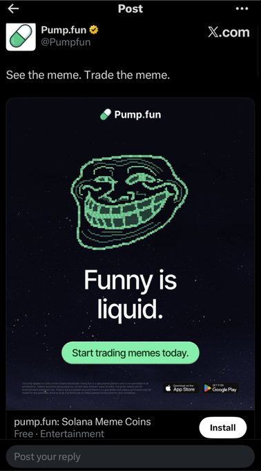 A Pump.fun promotional post featuring the trollface meme with the tagline 'Funny is liquid' and a button to 'Start trading memes today,' advertising their Solana meme coin platform.