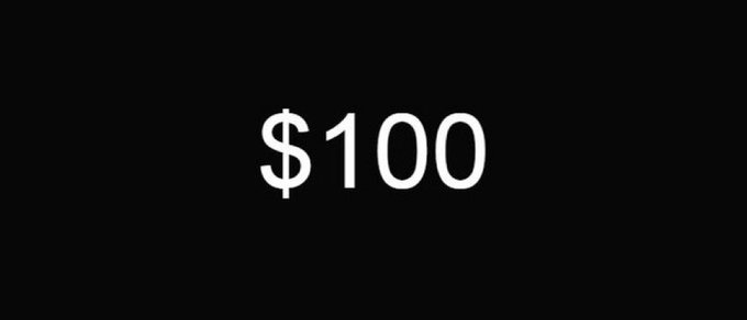 White text '$100' displayed on a solid black background.