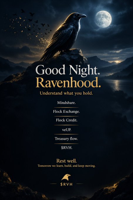 A dark promotional graphic titled 'Good Night. Ravenhood.' featuring a raven on a rock against a moonlit landscape, listing terms: 'Mindshare. Flock Exchange. Flock Credit. veUP. Treasury flow. $RVH.' with a closing message 'Rest well. Tomorrow we learn, build, and keep moving.'