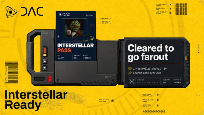 A sci-fi themed promotional graphic on yellow background features 'DAC' branding, an 'INTERSTELLAR PASS' with a green character, and text reading 'Cleared to go farout' and 'Interstellar Ready' with a URL of interstellar.dachain.io.