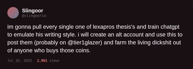 A screenshot of a tweet by Slingoor (@slingoorio) dated Jul 26, 2025, stating their intention to train ChatGPT to emulate a writer's style to create posts and farm buyers of certain coins.