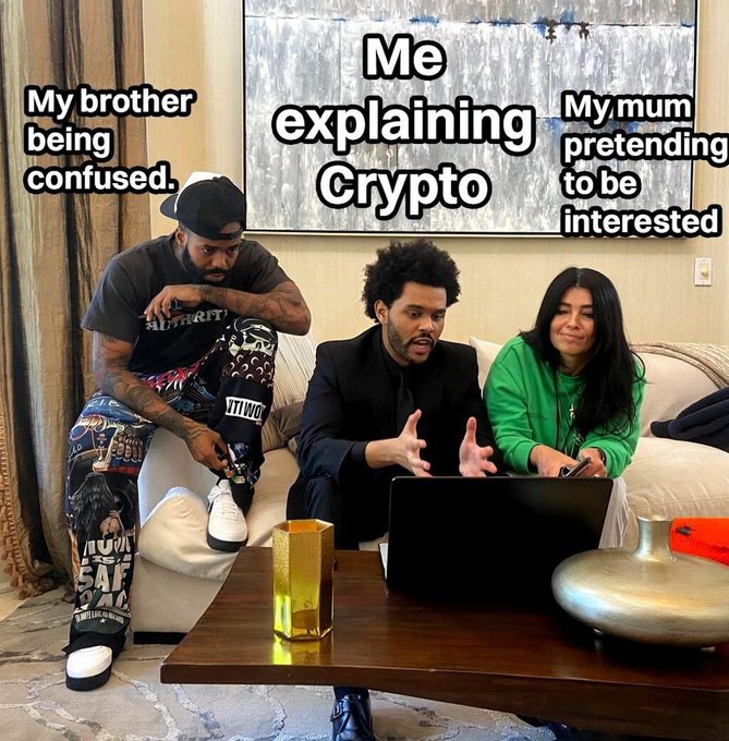 A meme featuring The Weeknd with text labels: 'My brother being confused' on the left, 'Me explaining Crypto' in the center, and 'My mum pretending to be interested' on the right.