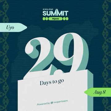 A dark teal graphic for 'SOLANA SUMMIT Nigeria' shows a large '29' with the text 'Days to go' on a calendar, powered by Superteam, scheduled for Aug 8 in Uyo.