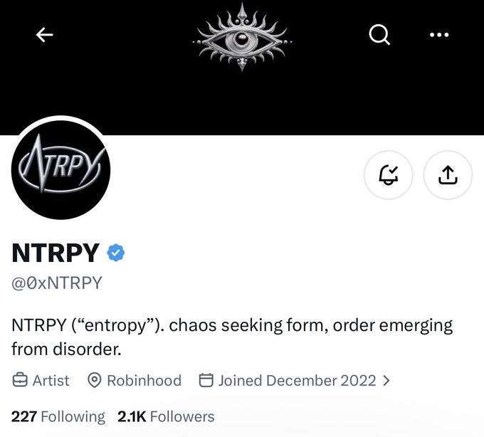 A Twitter/X profile page for 'NTRPY' (@0xNTRPY) with a verified checkmark, featuring an eye logo, bio reading 'NTRPY ("entropy"). chaos seeking form, order emerging from disorder', and stats showing 227 Following and 2.1K Followers, joined December 2022.