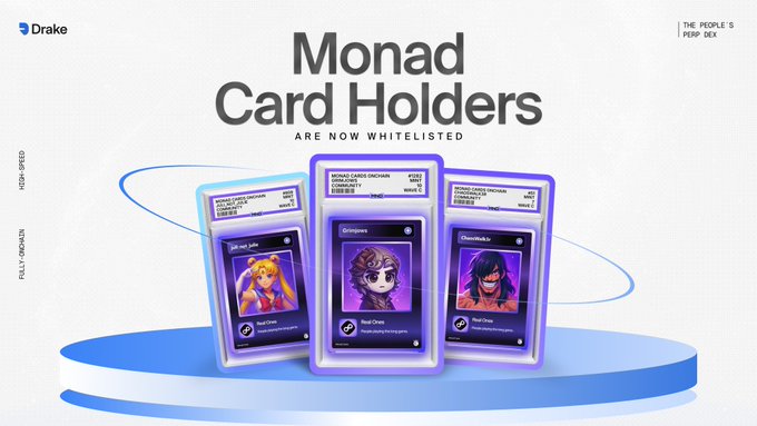 The image promotes Drake, "The People's Perp Dex," announcing that "Monad Card Holders Are Now Whitelisted" with benefits including "High-Speed" and "Fully Onchain" trading, featuring three purple-tiered NFT cards labeled onchain crypto (Bitch Coin, Cryptopunk, and Doodles). The graphic visually celebrates the partnership by showcasing the Monad card collection that grants holders access to trade perps on Drake and earn Drake points, as mentioned in the post.